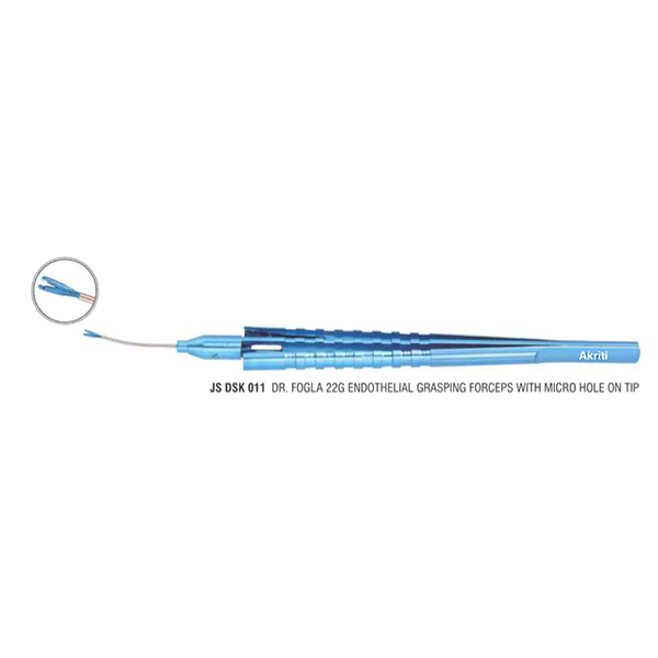 Dr Fogla  22G  Endothelial  Grasping Forcep with Micro hole on tip